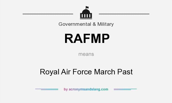 What does RAFMP mean? It stands for Royal Air Force March Past