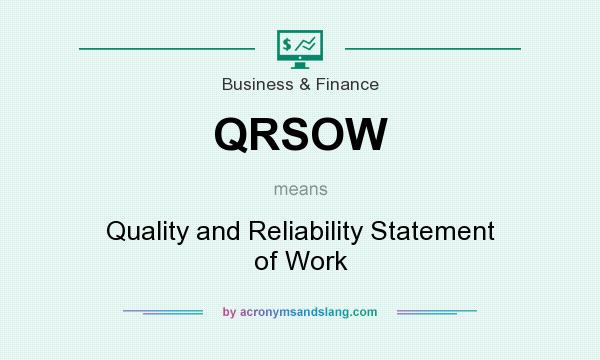 What does QRSOW mean? It stands for Quality and Reliability Statement of Work