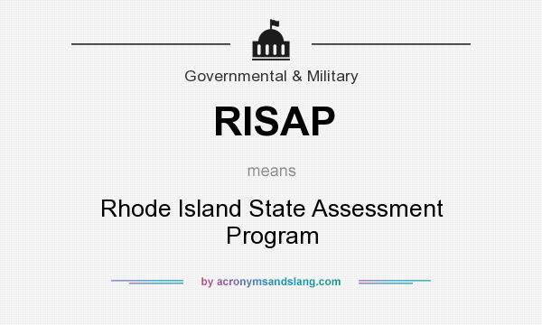 What does RISAP mean? It stands for Rhode Island State Assessment Program