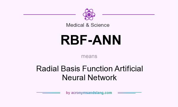 What does RBF-ANN mean? It stands for Radial Basis Function Artificial Neural Network