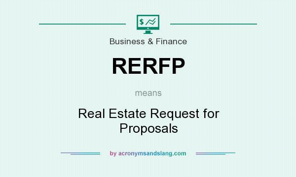 What does RERFP mean? It stands for Real Estate Request for Proposals