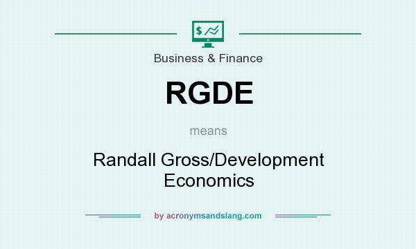 What does RGDE mean? It stands for Randall Gross/Development Economics