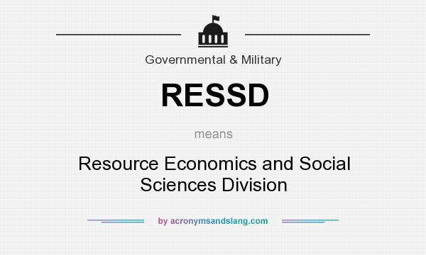 What does RESSD mean? It stands for Resource Economics and Social Sciences Division