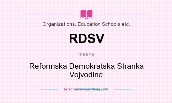 What does RDSV mean? It stands for Reformska Demokratska Stranka Vojvodine