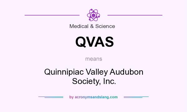 What does QVAS mean? It stands for Quinnipiac Valley Audubon Society, Inc.