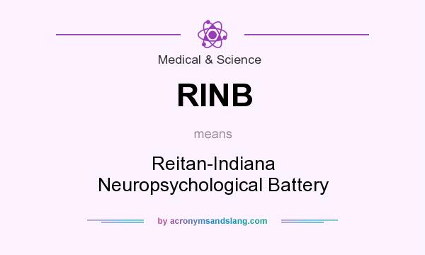 What does RINB mean? It stands for Reitan-Indiana Neuropsychological Battery