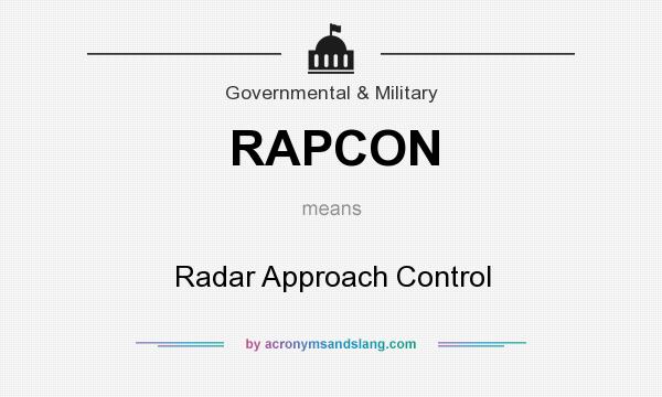 What does RAPCON mean? It stands for Radar Approach Control