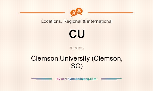 What does CU mean? It stands for Clemson University (Clemson, SC)
