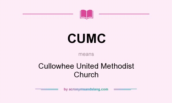 What does CUMC mean? It stands for Cullowhee United Methodist Church