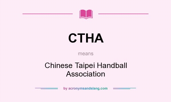 What does CTHA mean? It stands for Chinese Taipei Handball Association