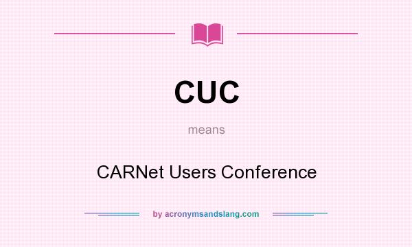 What does CUC mean? It stands for CARNet Users Conference
