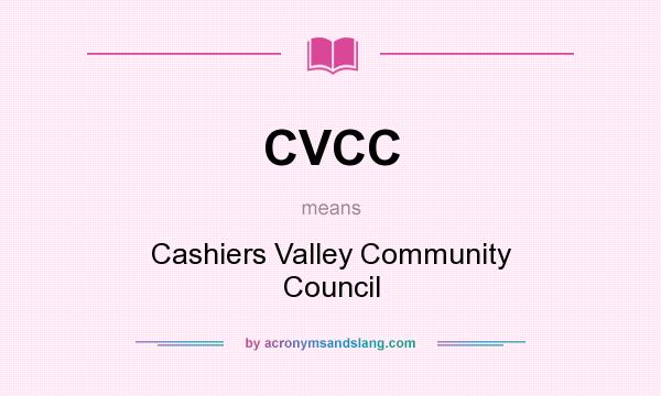 What does CVCC mean? It stands for Cashiers Valley Community Council