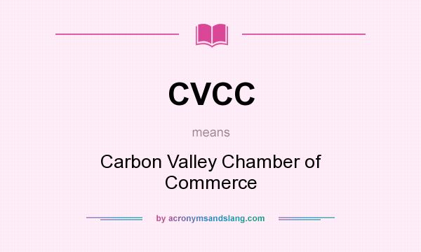 What does CVCC mean? It stands for Carbon Valley Chamber of Commerce