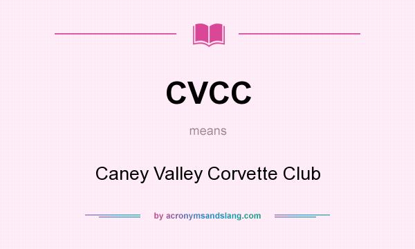 What does CVCC mean? It stands for Caney Valley Corvette Club