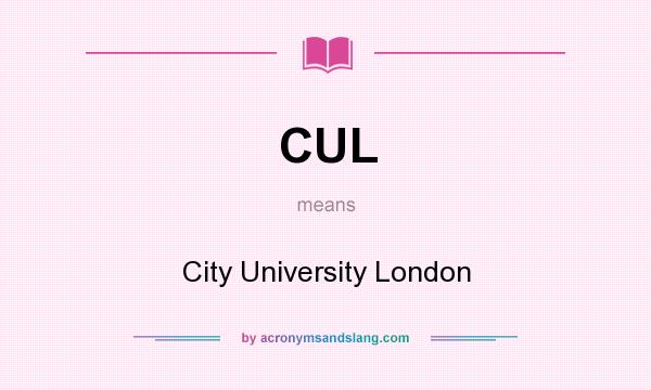 What does CUL mean? It stands for City University London