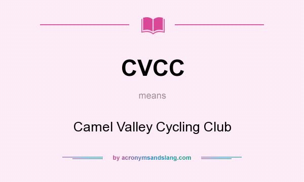What does CVCC mean? It stands for Camel Valley Cycling Club