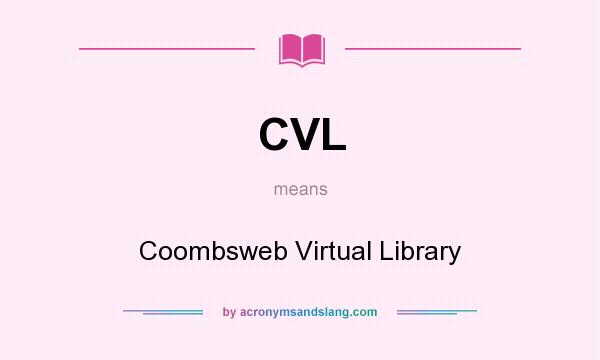 What does CVL mean? It stands for Coombsweb Virtual Library