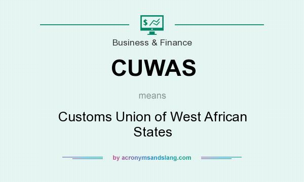 What does CUWAS mean? It stands for Customs Union of West African States