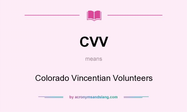 What does CVV mean? It stands for Colorado Vincentian Volunteers