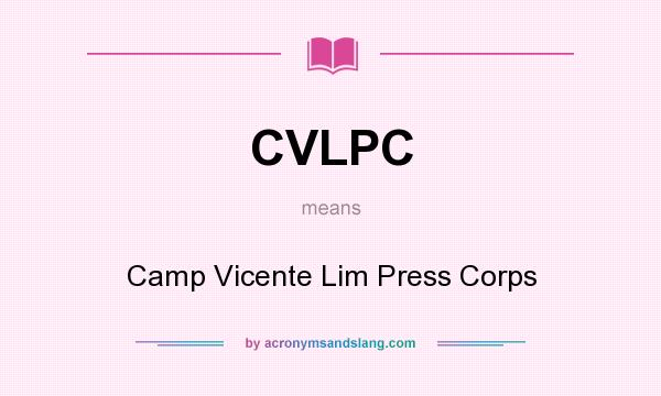 What does CVLPC mean? It stands for Camp Vicente Lim Press Corps