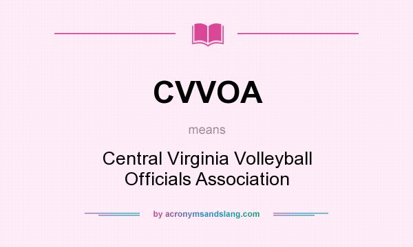 What does CVVOA mean? It stands for Central Virginia Volleyball Officials Association
