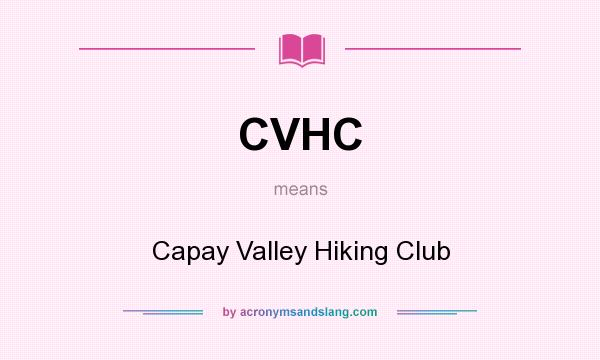 What does CVHC mean? It stands for Capay Valley Hiking Club