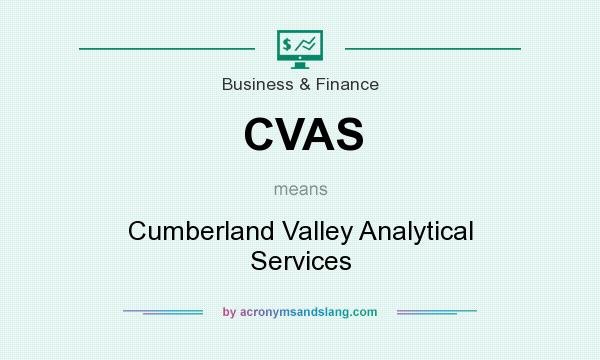 What does CVAS mean? It stands for Cumberland Valley Analytical Services