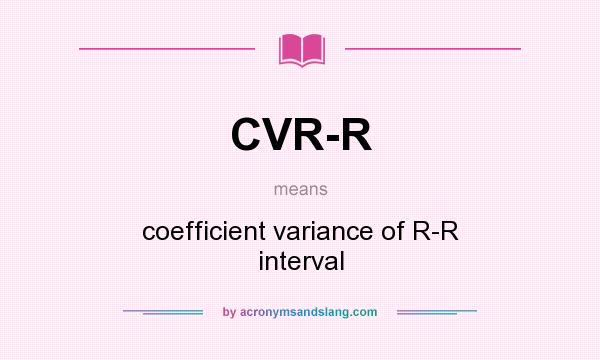 What does CVR-R mean? It stands for coefficient variance of R-R interval