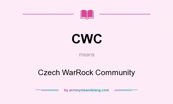 What does CWC mean? It stands for Czech WarRock Community