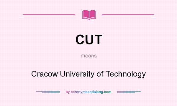 What does CUT mean? It stands for Cracow University of Technology