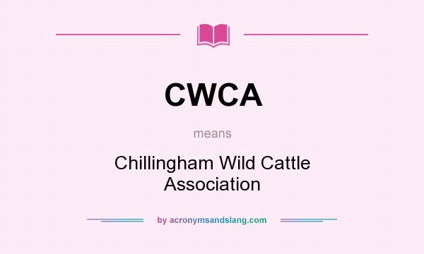 What does CWCA mean? It stands for Chillingham Wild Cattle Association