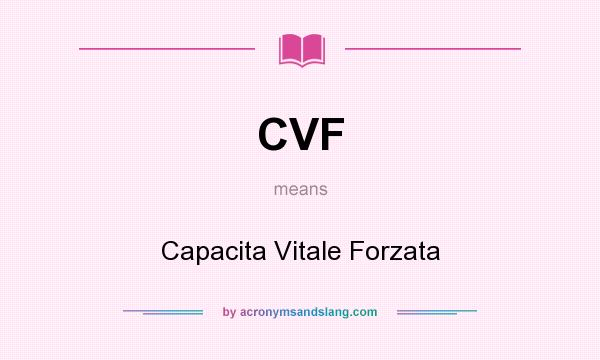 What does CVF mean? It stands for Capacita Vitale Forzata