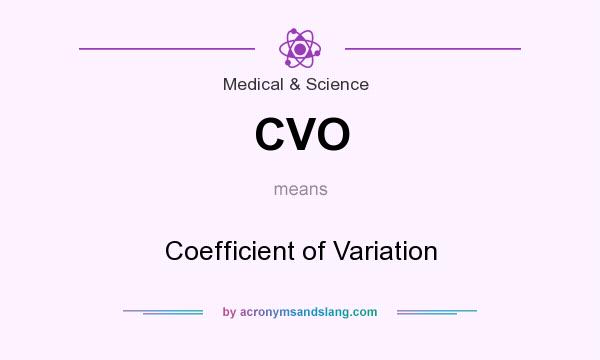 What does CVO mean? It stands for Coefficient of Variation