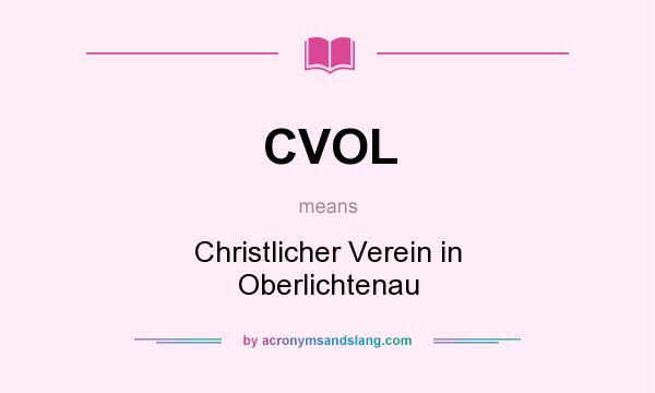 What does CVOL mean? It stands for Christlicher Verein in Oberlichtenau