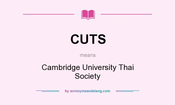 What does CUTS mean? It stands for Cambridge University Thai Society