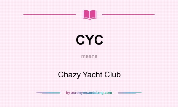 What does CYC mean? It stands for Chazy Yacht Club