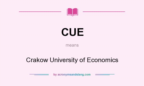 What does CUE mean? It stands for Crakow University of Economics