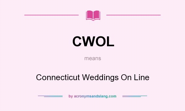What does CWOL mean? It stands for Connecticut Weddings On Line