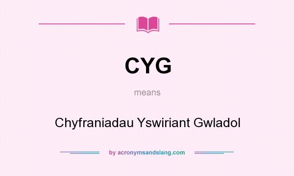 What does CYG mean? It stands for Chyfraniadau Yswiriant Gwladol
