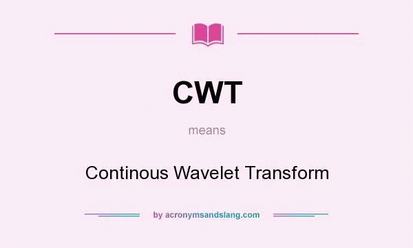What does CWT mean? It stands for Continous Wavelet Transform