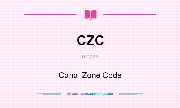 What does CZC mean? It stands for Canal Zone Code