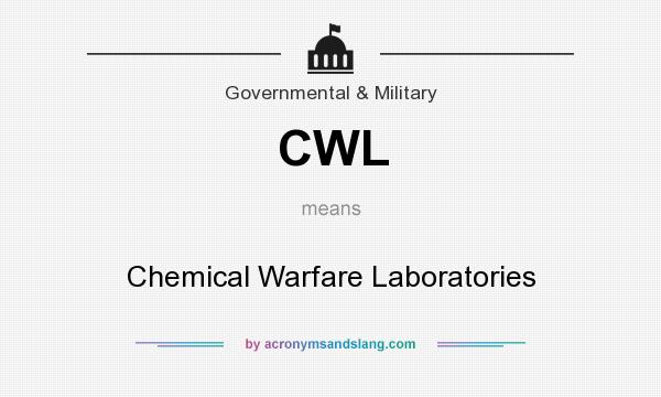 What does CWL mean? It stands for Chemical Warfare Laboratories