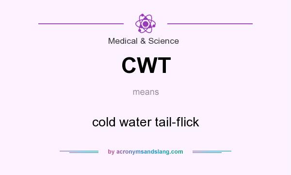 What does CWT mean? It stands for cold water tail-flick