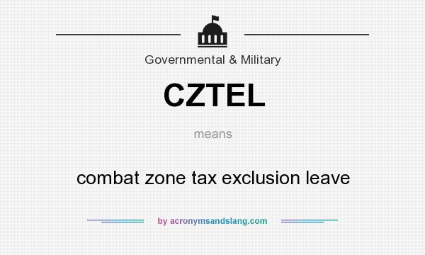 What does CZTEL mean? It stands for combat zone tax exclusion leave