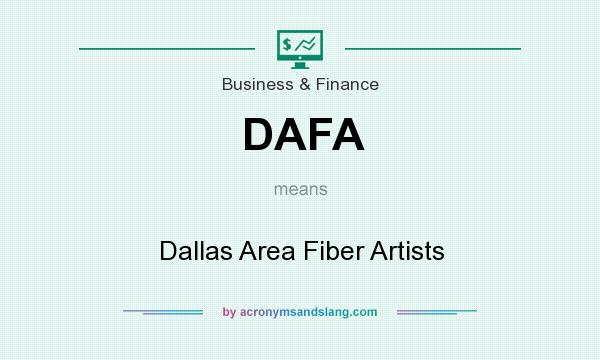 What does DAFA mean? It stands for Dallas Area Fiber Artists