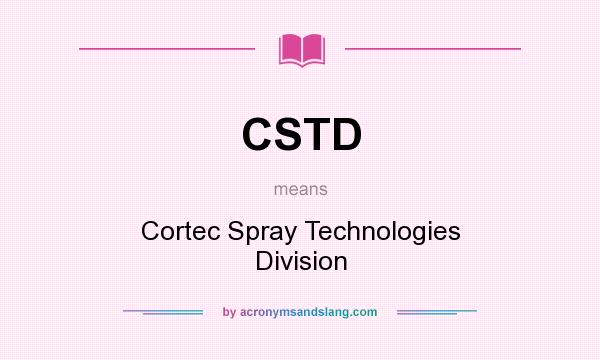 What does CSTD mean? It stands for Cortec Spray Technologies Division