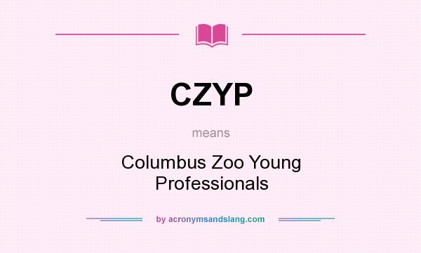 What does CZYP mean? It stands for Columbus Zoo Young Professionals