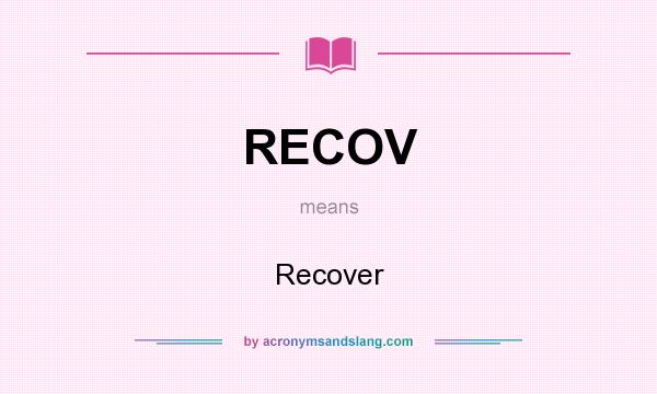 What does RECOV mean? It stands for Recover