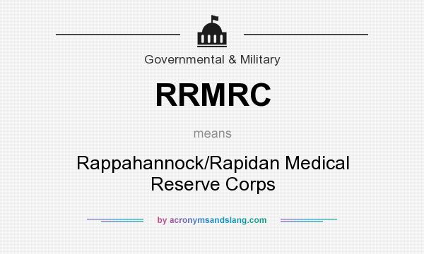 What does RRMRC mean? It stands for Rappahannock/Rapidan Medical Reserve Corps