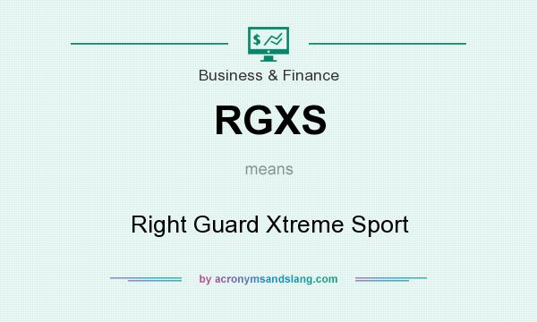 What does RGXS mean? It stands for Right Guard Xtreme Sport